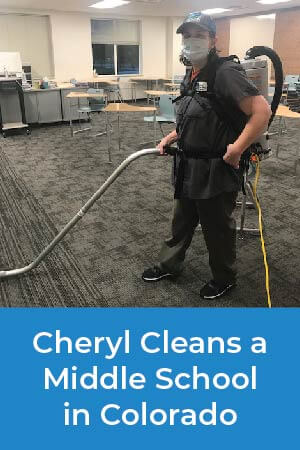 Cheryl cleans a middle school in Colorado and pays close attention to the way she cleans so that the students, faculty, and staff stay healthy.